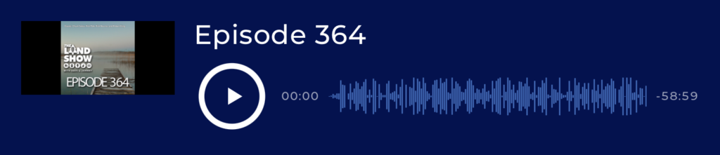 Land Show Episode 364