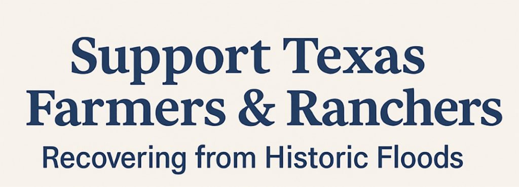 Support Texas Farmers & Ranchers Recovering from Historic Floods
